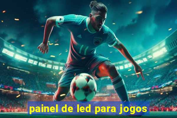 painel de led para jogos